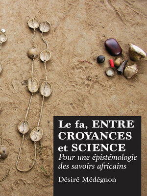 cover image of Le fa, entre croyances et science